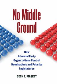 Book Cover for No Middle Ground by Seth E Masket