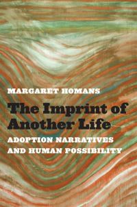 Book Cover for The Imprint of Another Life by Margaret Homans