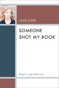 Book Cover for Someone Shot My Book by Julie Carr