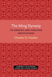 Book Cover for The Ming Dynasty by Charles O Hucker