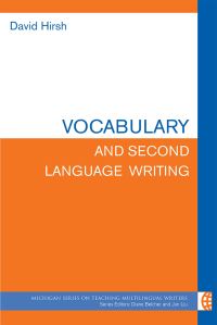 Book Cover for Vocabulary and Second Language Writing by David Hirsh