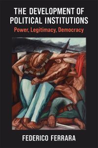 Book Cover for The Development of Political Institutions by Federico Ferrara