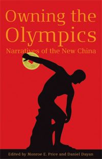 Book Cover for Owning the Olympics by Monroe Price, Daniel Dayan