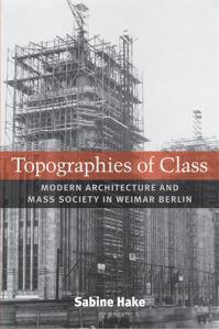 Book Cover for Topographies of Class by Sabine Hake