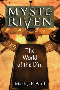 Book Cover for Myst and Riven by Mark J P Wolf
