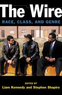 Book Cover for The Wire by Liam Kennedy, Stephen Shapiro