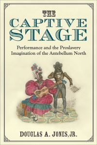 Book Cover for The Captive Stage by Douglas A Jones