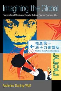 Book Cover for Imagining the Global by Fabienne DarlingWolf
