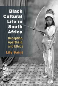 Book Cover for Black Cultural Life in South Africa by Lily Saint