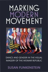 Book Cover for Marking Modern Movement by Susan Funkenstein
