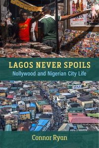 Book Cover for Lagos Never Spoils by Connor Ryan
