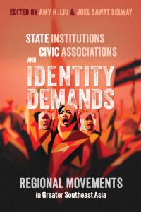Book Cover for State Institutions, Civic Associations, and Identity Demands by Amy H Liu, Joel Selway