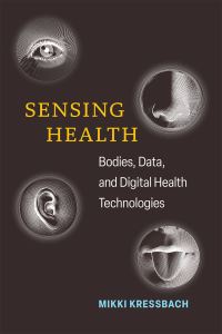Book Cover for Sensing Health by Mikki Kressbach