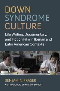 Book Cover for Down Syndrome Culture by Benjamin Fraser