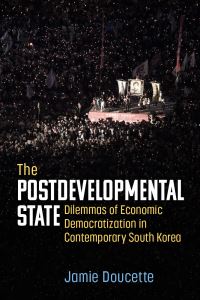 Book Cover for The Postdevelopmental State by Jamie Doucette