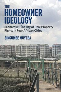 Book Cover for The Homeowner Ideology by Singumbe Muyeba