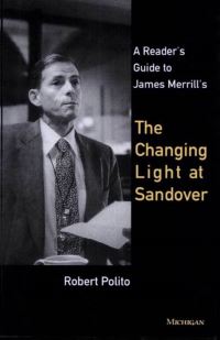 Book Cover for A Reader's Guide to James Merrill's The Changing Light at Sandover by Robert Polito