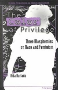 Book Cover for The Color of Privilege by AÔda Hurtado