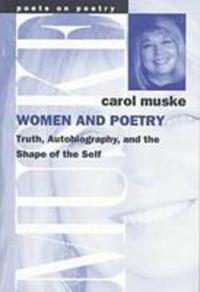 Book Cover for Women and Poetry by Carol Muske