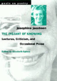 Book Cover for The Instant of Knowing by Josephine Jacobsen, Elizabeth Spires