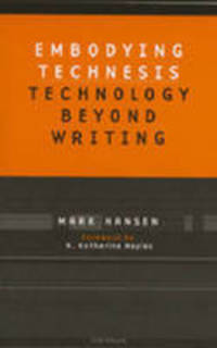 Book Cover for Embodying Technesis by Mark B Hansen