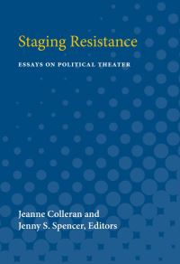Book Cover for Staging Resistance by Jeanne Colleran, Jenny S Spencer