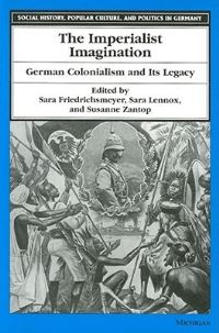 Book Cover for The Imperialist Imagination by Sara Friedrichsmeyer, Sara Lennox, Susanne Zantop