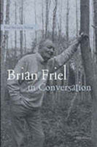Book Cover for Brian Friel in Conversation by Brian Friel, Paul Delaney