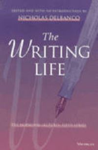 Book Cover for The Writing Life. Vol. 4 Hopwood Lectures by Nicholas Delbanco