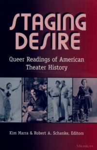 Book Cover for Staging Desire by Kim Marra, Robert A Schanke
