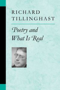 Book Cover for Poetry and What Is Real by Richard Tillinghast
