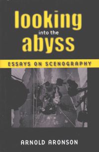 Book Cover for Looking Into the Abyss by Arnold Aronson