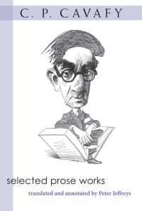 Book Cover for Selected Prose Works by Constantine Cavafy
