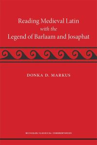 Book Cover for Reading Medieval Latin With the Legend of Barlaam and Josaphat by Jacobus