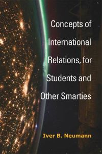 Book Cover for Concepts of International Relations, for Students and Other Smarties by Iver B Neumann