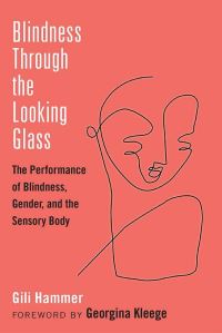 Book Cover for Blindness Through the Looking Glass by Gili Hammer