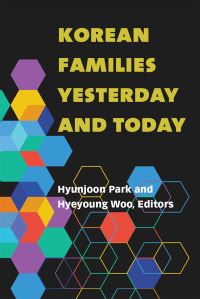 Book Cover for Korean Families Yesterday and Today by Hyunjoon Park, Hyeyoung Woo