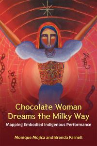 Book Cover for Chocolate Woman Dreams the Milky Way by Monique Mojica, Brenda Farnell