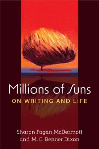 Book Cover for Millions of Suns by Sharon F McDermott, M Christine Benner Dixon, Michigan Publishing University of Michigan