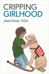 Book Cover for Cripping Girlhood by Anastasia Todd