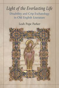 Book Cover for Light of the Everlasting Life by Leah Pope Parker, Michigan Publishing University of Michigan