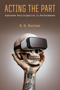 Book Cover for Acting the Part by E B Hunter, Michigan Publishing University of Michigan