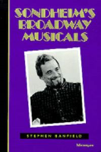 Book Cover for Sondheim's Broadway Musicals by Stephen Banfield