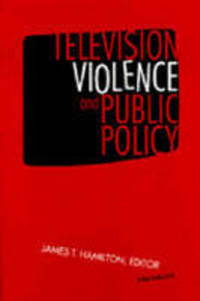 Book Cover for Television Violence and Public Policy by James T Hamilton