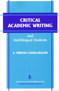 Book Cover for Critical Academic Writing and Multilingual Students by A Suresh Canagarajah