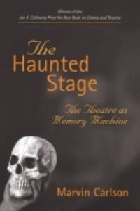 Book Cover for The Haunted Stage by Marvin Carlson
