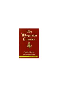 Book Cover for The Albigensian Crusades by Joseph R Strayer