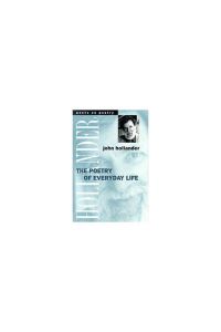 Book Cover for The Poetry of Everyday Life by John Hollander