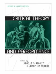 Book Cover for Critical Theory and Performance by Janelle G Reinelt, Joseph R Roach