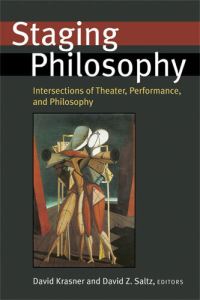 Book Cover for Staging Philosophy by David Krasner, David Z Saltz